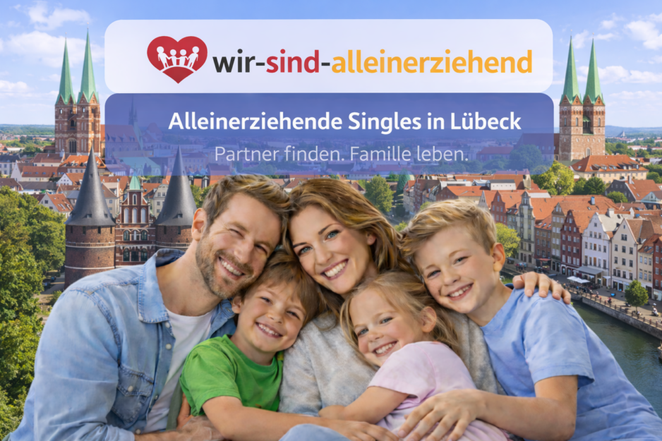 Alleinerziehende Singles Lübeck