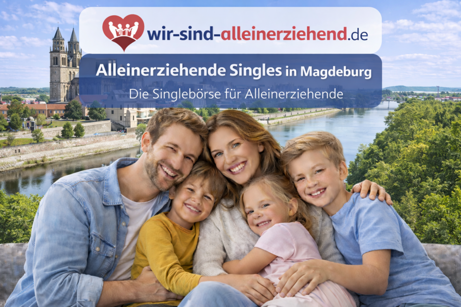 Alleinerziehende Singles Magdeburg