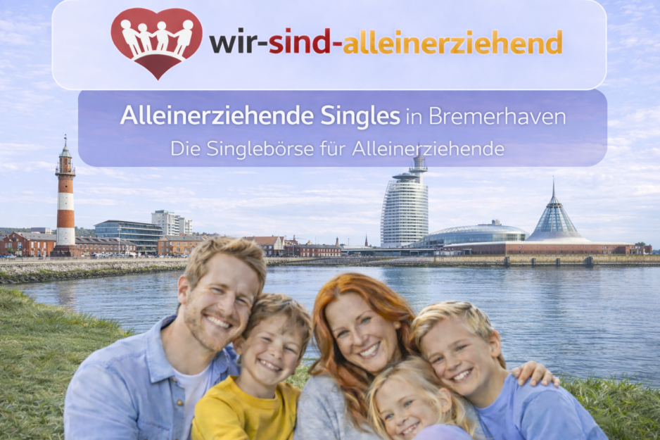 Alleinerziehende Singles Bremerhaven
