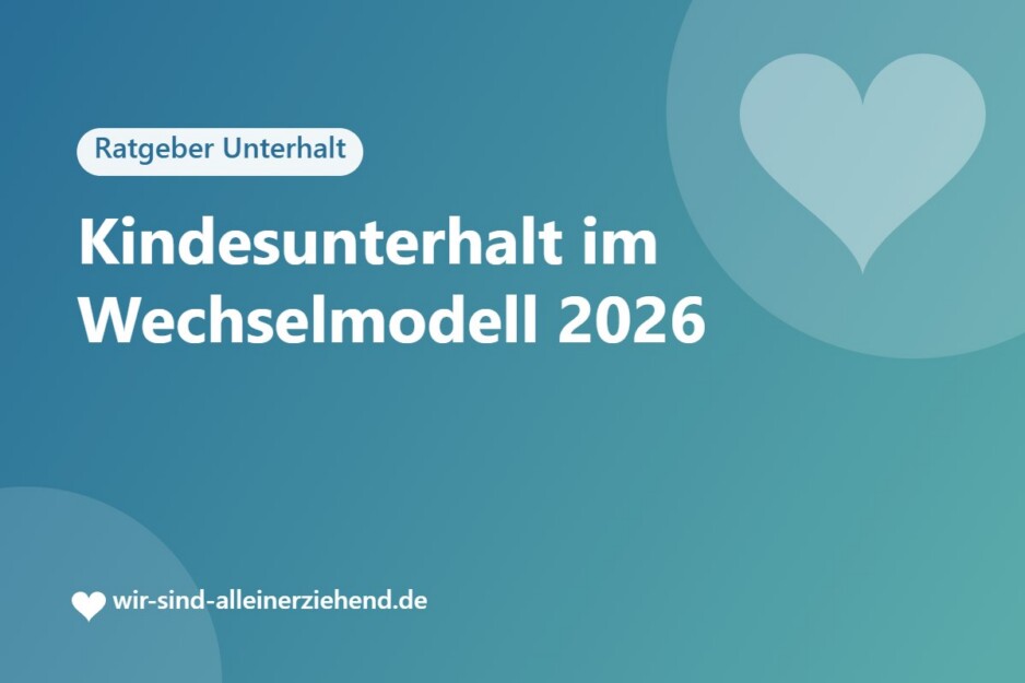 Kindesunterhalt im Wechselmodell 2026